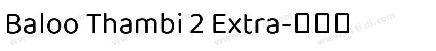 Baloo Thambi 2 Extra字体转换